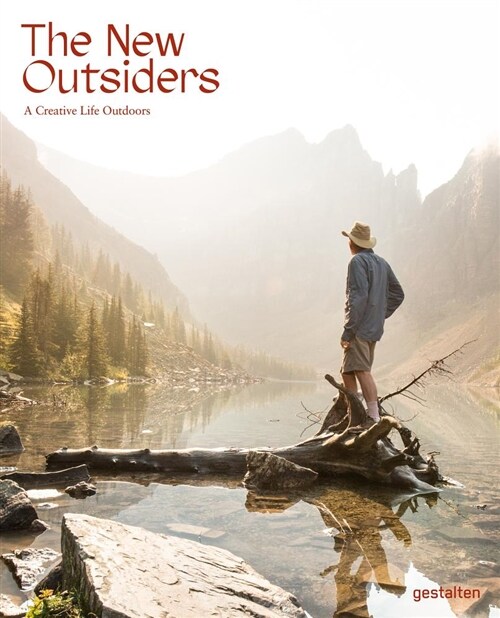 The New Outsiders: A Creative Life Outdoors (Hardcover)