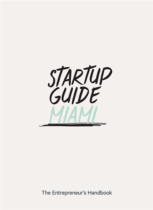 Startup Guide Miami (Paperback)