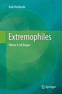 Extremophiles: Where It All Began (Paperback, Softcover Repri)