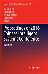 Proceedings of 2016 Chinese Intelligent Systems Conference: Volume I (Paperback, Softcover Repri)