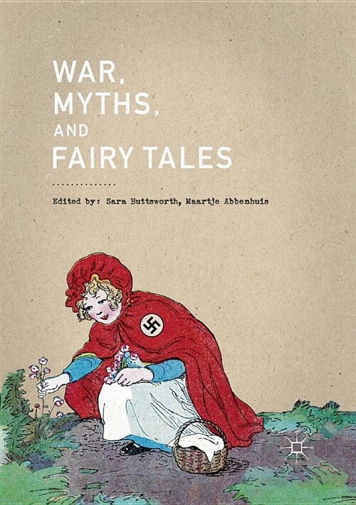 War, Myths, and Fairy Tales (Paperback, Softcover Repri)