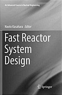 Fast Reactor System Design (Paperback, Softcover Repri)