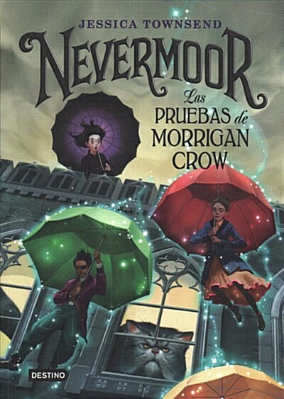 Nevermoor. Las Pruebas de Morrigan Crow (Paperback)