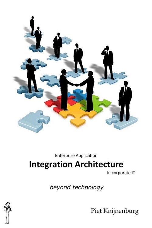 Integration Architecture: Beyond Technology (Paperback)