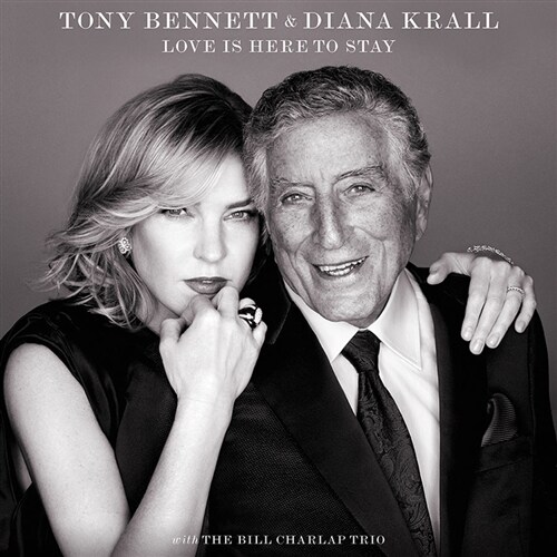 Tony Bennett & Diana Krall - Love Is Here To Stay [디럭스 에디션]