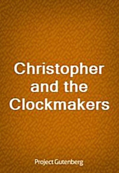 Christopher and the Clockmakers