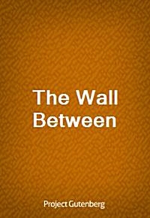 The Wall Between