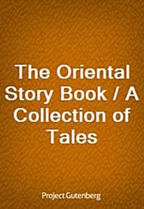 The Oriental Story Book / A Collection of Tales