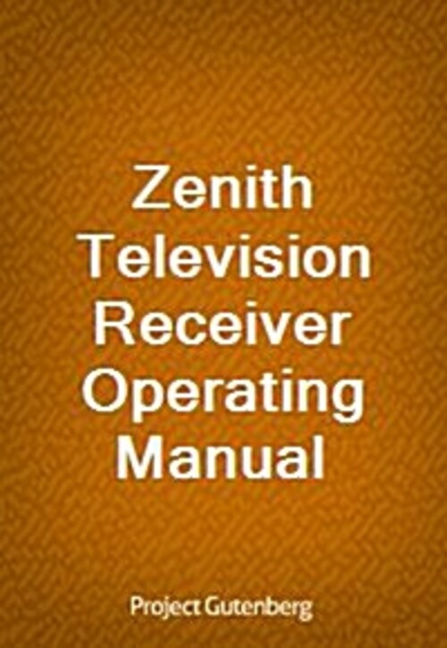 Zenith Television Receiver Operating Manual