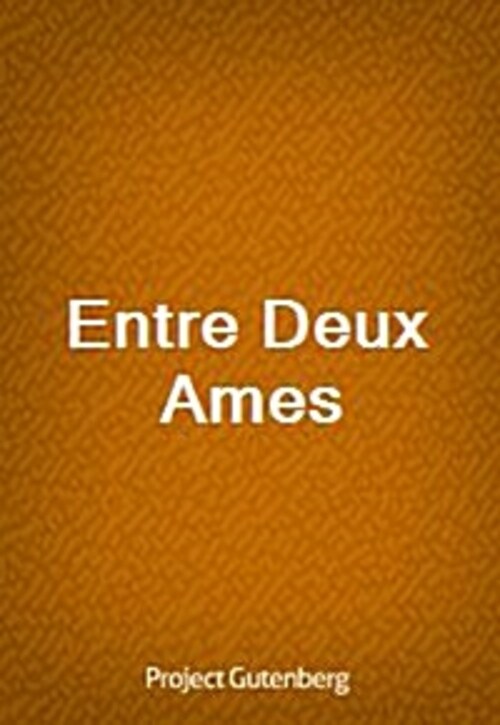 Entre Deux Ames