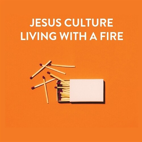 [수입] Jesus Culture - Living With A Fire (Live) [수입 한정반]