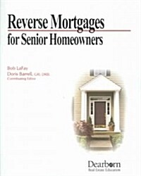 Reverse Mortgages For Senior Homeowners (Paperback)