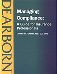 Managing Compliance (Paperback)