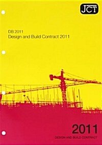 JCT : Design and Build Contract 2011 (Paperback, Rev ed)