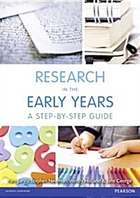 Research in the Early Years : A Step-by-Step Guide (Paperback)