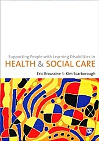 Supporting People with Learning Disabilities in Health and Social Care (Paperback)