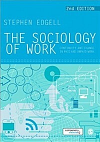 The Sociology of Work : Continuity and Change in Paid and Unpaid Work (Paperback, 2 Revised edition)