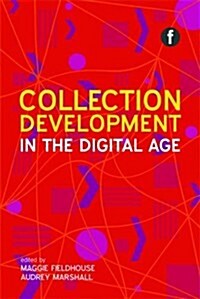 Collection Development in the Digital Age (Paperback)