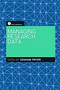 Managing Research Data (Paperback)