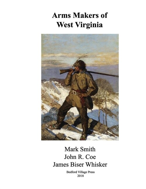 Arms Makers of West Virginia (Paperback)