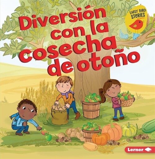 Diversi? Con La Cosecha de Oto? (Fall Harvest Fun) (Paperback)