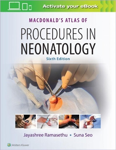 Macdonalds Atlas of Procedures in Neonatology (Hardcover)