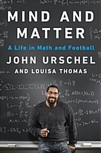 Mind and Matter: A Life in Math and Football (Hardcover)