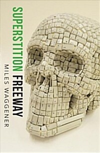 Superstition Freeway (Paperback)