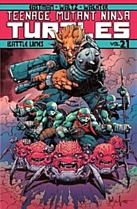 Teenage Mutant Ninja Turtles Volume 21: Battle Lines (Paperback)