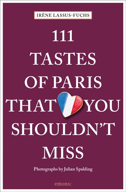 111 Tastes of Paris That You Shouldnt Miss (Paperback)