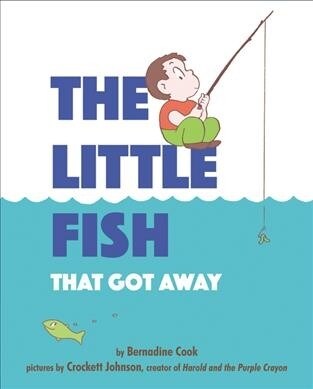 The Little Fish That Got Away (Hardcover)