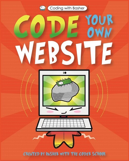 Coding with Basher: Code Your Own Website (Hardcover)
