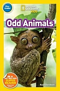 National Geographic Readers: Odd Animals (Prereader) (Library Binding)