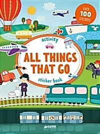 All Things That Go Activities and Stickers: Over 100 Stickers (Paperback)