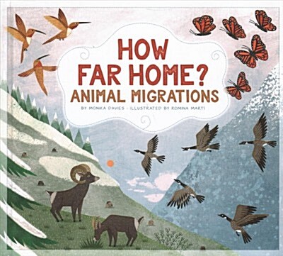 How Far Home?: Animal Migrations (Library Binding)
