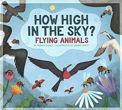 How High in the Sky?: Flying Animals (Library Binding)