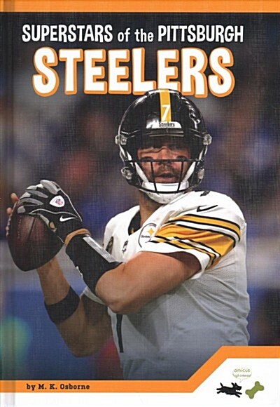 Superstars of the Pittsburgh Steelers (Library Binding)