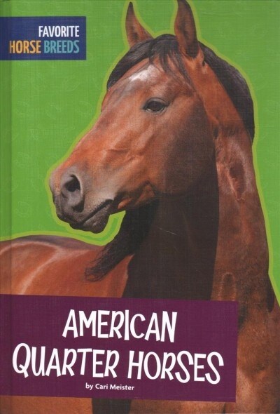 American Quarter Horses (Library Binding)
