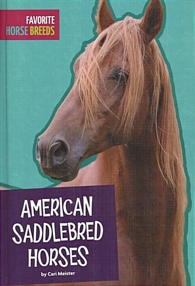 American Saddlebred Horses (Library Binding)