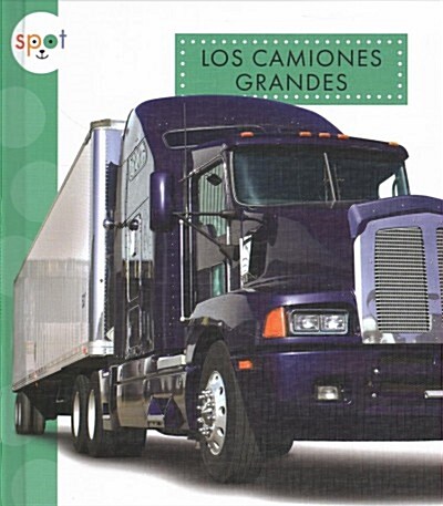 Los camiones grandes/ Big Rigs (Library)