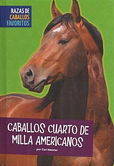 Caballos Cuarto de Milla Americanos (Library Binding)