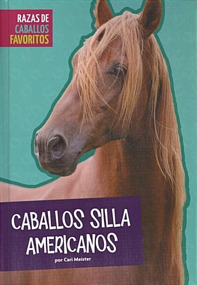 Caballos Silla Americanos (Library Binding)
