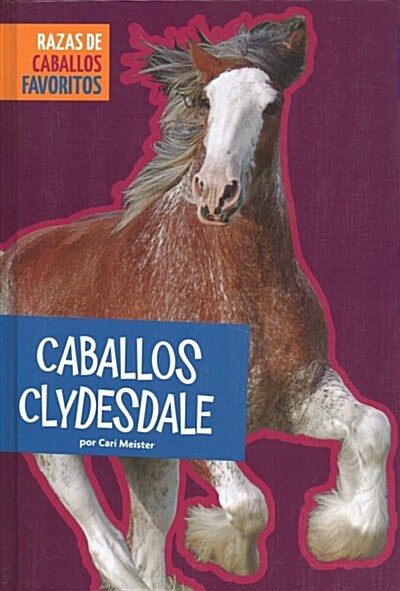 Caballos Clydesdale (Library Binding)