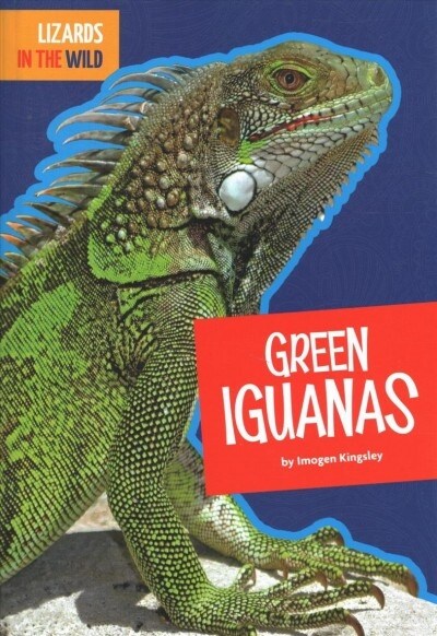 Green Iguanas (Library Binding)