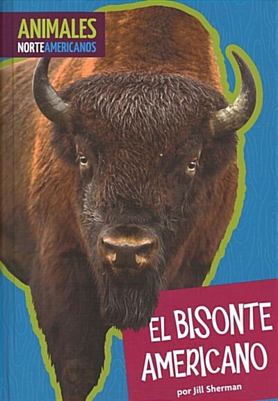 El bisonte americano/ American Bison (Library)
