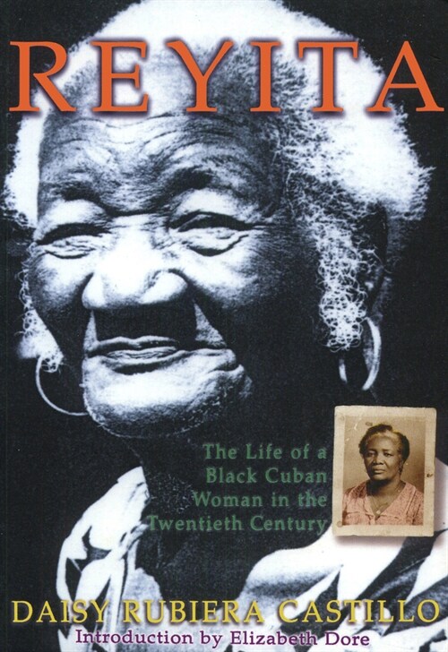 Reyita : Life of black Cuban woman in the twentieth century 1902-1997 (Paperback)