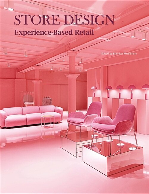 Store Design: Experience-Based Retail (Hardcover)