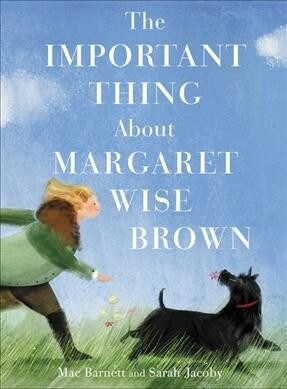 The Important Thing About Margaret Wise Brown (Hardcover)