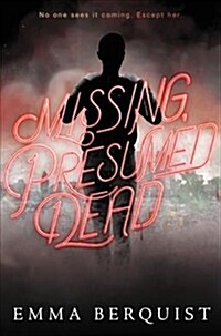 Missing, Presumed Dead (Hardcover)