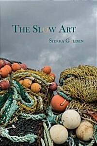 The Slow Art (Paperback)